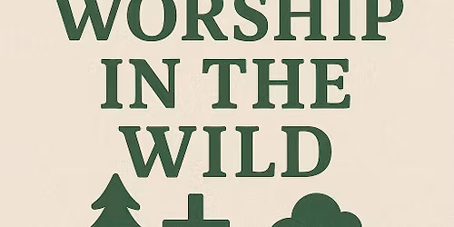 Worship In The Wild