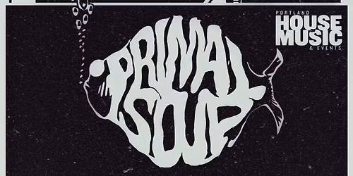 Primal Soup: A Tribute To Phish