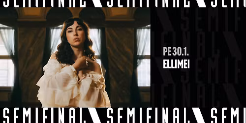 ELLIMEI \/ Semifinal