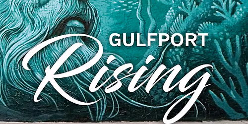 Gulfport Rising: A Book Signing & Celebration of Life