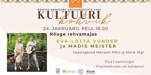 Kultuurikohvik - Eva-Lotta Vunder ja Madis Meister