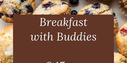 Breakfast with Buddies