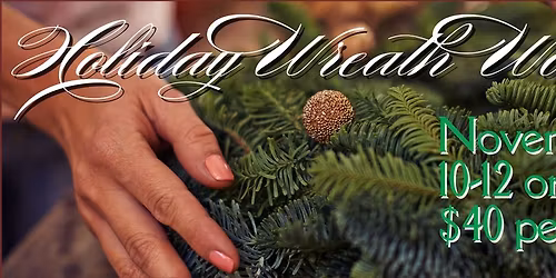 Wreath Making Workshop