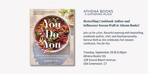 Bestselling Cookbook Author and Influencer Serena Wolf at Athena Books!