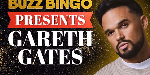 Gareth Gates - Buzz Bingo Newcastle 27\/06\/2026