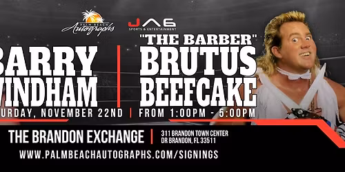 BRUTUS BEEFCAKE & BARRY WINDHAM - Public Signings at the BRANDON Store!