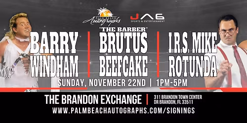 BRUTUS BEEFCAKE, BARRY WINDHAM & I.R.S. - Public Signings at the BRANDON Store!