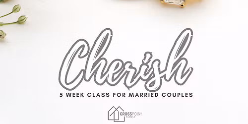 Cherish Marriage Class