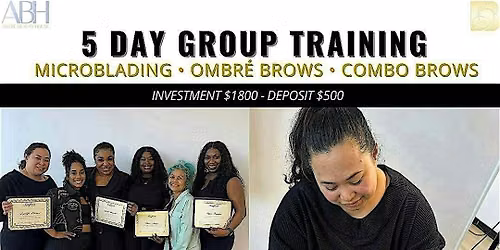 4 Day Group Training - Microblading, Ombre Brows, & Combo Brows