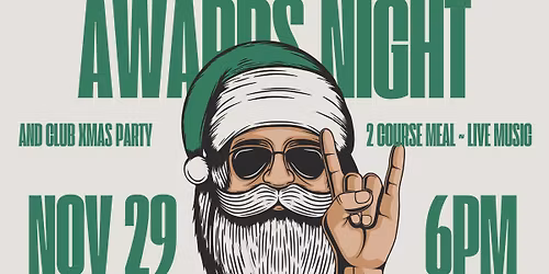 AWARDS NIGHT & CLUB XMAS PARTY