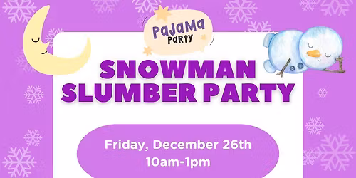Snowman Slumber Party Camp