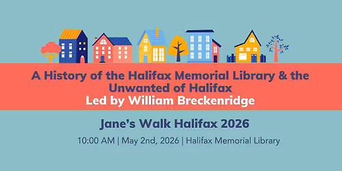 A history of the Halifax Memorial Library and the unwanted of Halifax