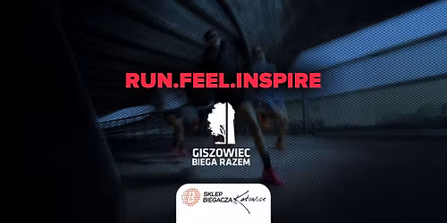 Run.Feel.Inspire Katowice