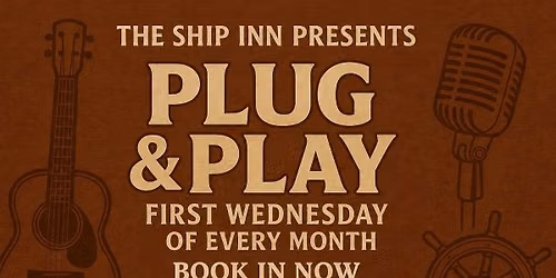 Plug & Play @ Ship Inn