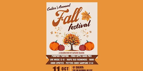 Calico's Annual FALL FESTIVAL