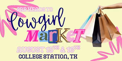 Cowgirl Market - College Station Pop-Up