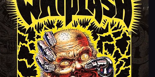 Charged Noise presents Whiplash 