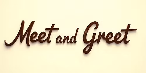 Meet and Greet