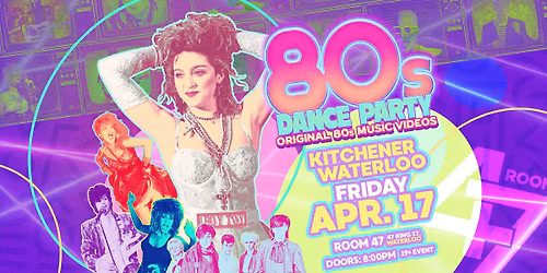 80s Dance Party Kitchener\/Waterloo!