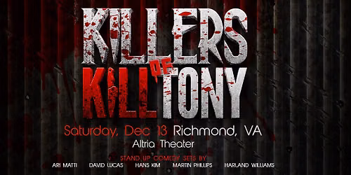 Killers of K*ll Tony: Ari Matti  David Lucas & Hans Kim — Edward W. Powers Auditorium At DeYor PAC