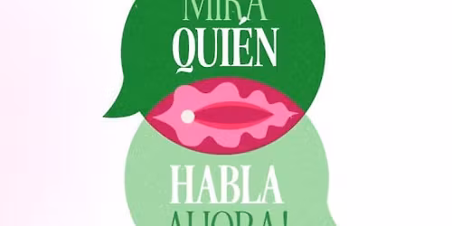 Mira qui\u00e9n habla ahora