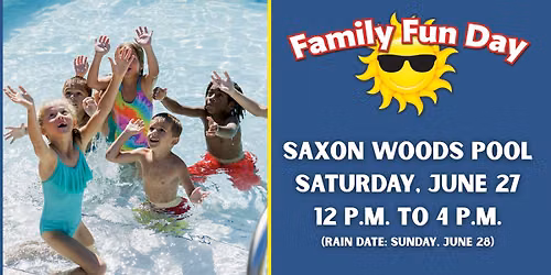 Family Fun Day - Saxon Woods Pool