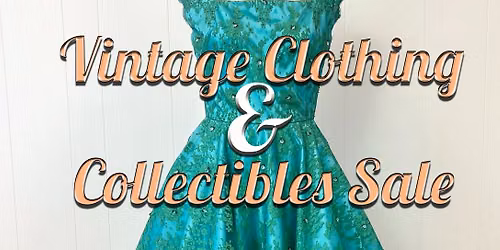 Peoria Players' Vintage Clothing & Collectible Sale - Fall 2026