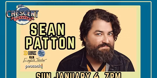 SEAN PATTON (Comedy Central, Conan, Hulu's "English Teacher") Live at Crescent Theater