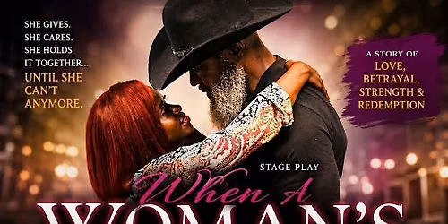 When A Woman\u2019s Fed Up, Stage Play