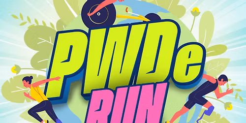 4th PWDe Run: Run Today, Lead Tomorrow
