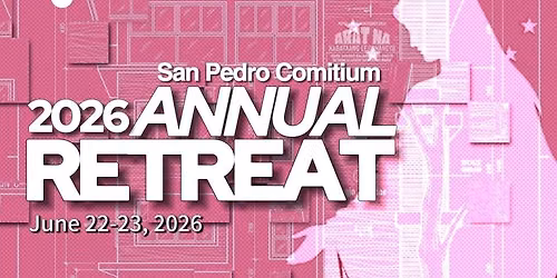 San Pedro Comitium Annual Retreat 2026