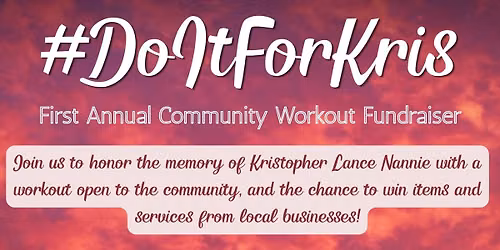 #DoItForKris Community Workout Fundraiser + Raffle