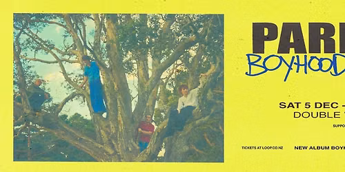 PARK RD - Boyhood Album Release Tour -  Auckland