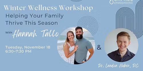 Winter Wellness Workshop \u2013 Helping Your Family Thrive This Season