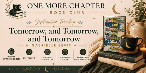 September Meetup: Tomorrow, and Tomorrow, and Tomorrow by Gabrielle Zevin