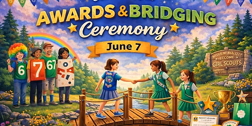 Girl Scout Service Unit 754 Awards & Bridging