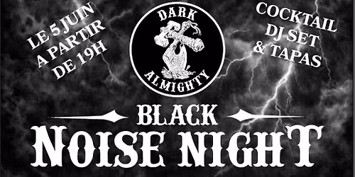 1St Dark Almighty Black Noise Night 