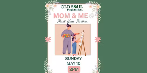 Paint Your Partner (Mom & Me) @ OLD SOUL