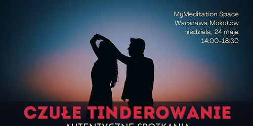 Czu\u0142e Tinderowanie - 24.05 - Warszawa