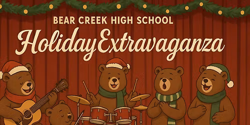 Bear Creek High School Choir & Music Holiday Extravaganza 2025