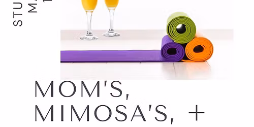 Mom\u2019s, Mimosa\u2019s, + Mat\u2019s 