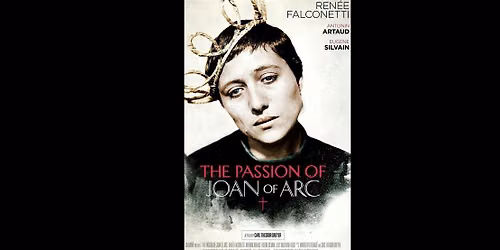 Silent Movie: The Passion of Joan of Arc
