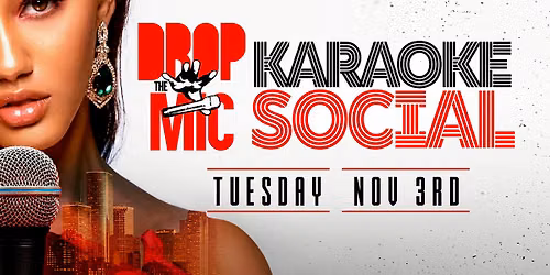 DROP THE MIC KARAOKE SOCIAL
