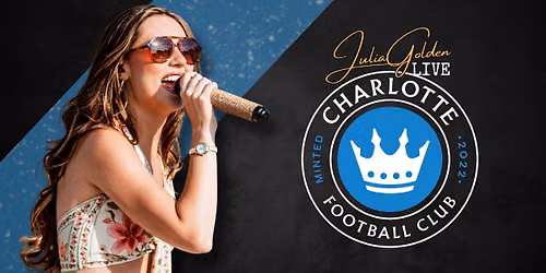 Julia Golden LIVE w\/ The Charlotte Football Club