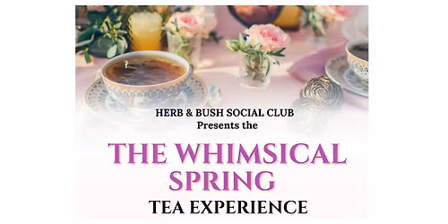 The Whimsical Spring Tea Experience