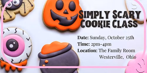 2:00pm - Simply Scary Cookie Class \u2014 No Tricks, Just Treats!