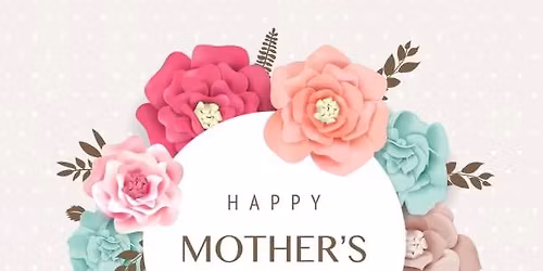 Annual Mother\u2019s Day Luncheon