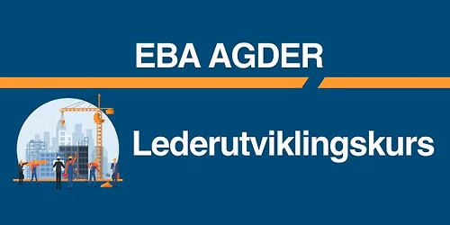 Lederutviklingskurs for arbeidsledere, formenn og baser