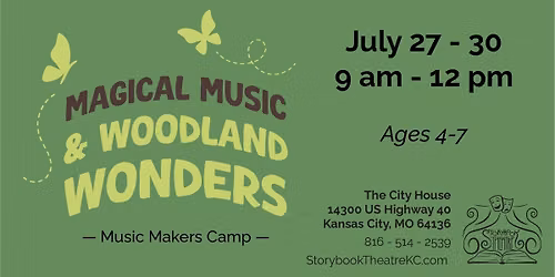 Age 4-7 Camp: Magical Music & Woodland Wonders (Music Camp!)