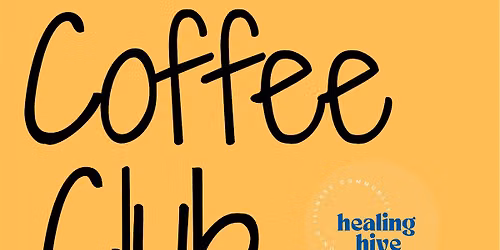 Healing Hive Coffee Club